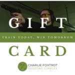 Charlie Foxtrot Training Complex Gift Card